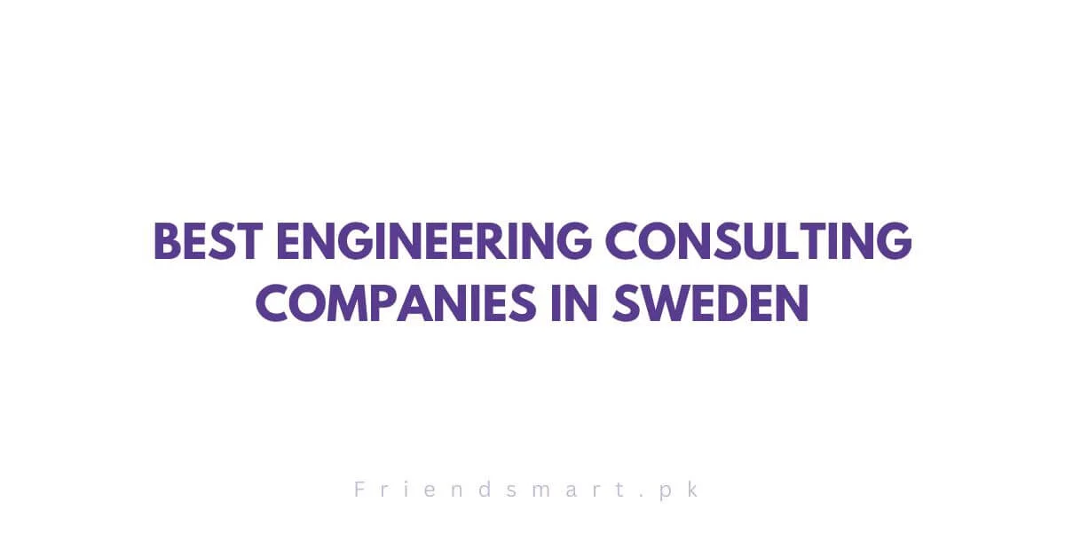 Best Engineering Consulting Companies in Sweden