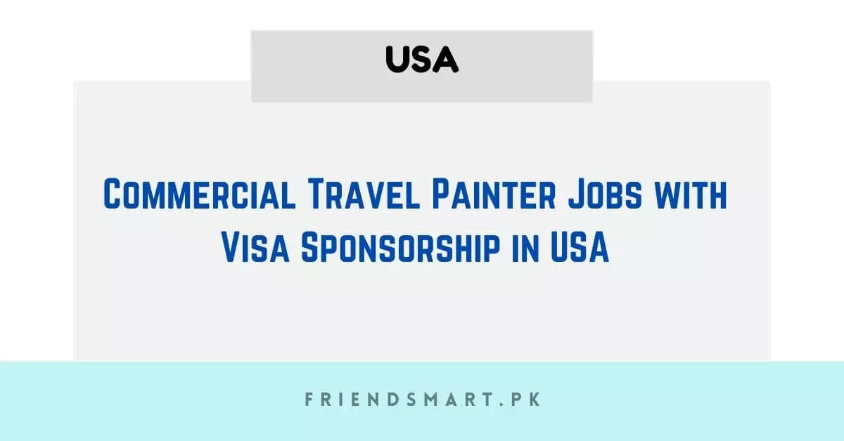 Commercial Travel Painter Jobs With Visa Sponsorship In USA