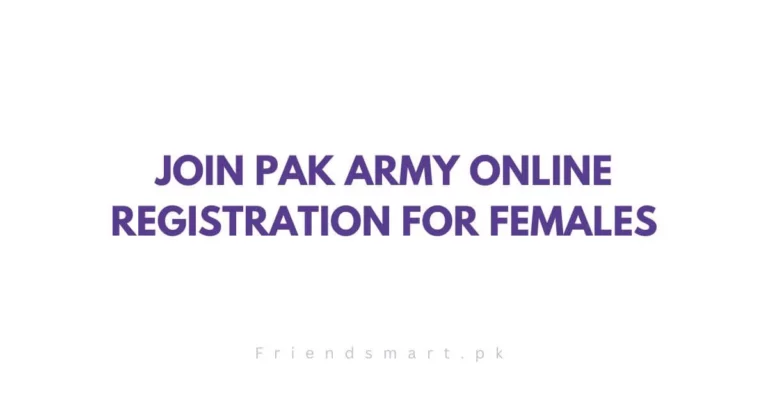 Join Pak Army for Females