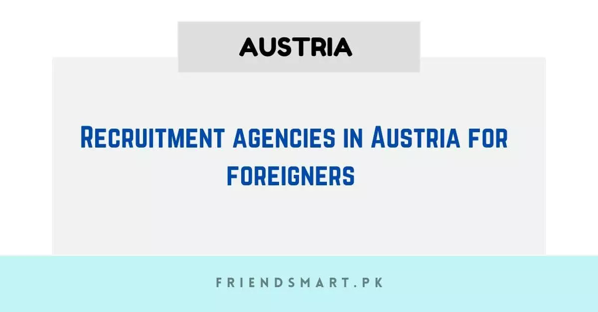 Recruitment agencies in Austria for foreigners