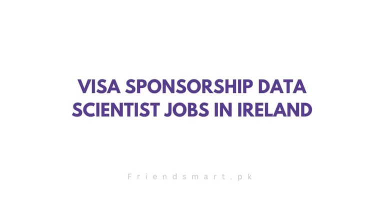 Visa Sponsorship Data Scientist Jobs in Ireland