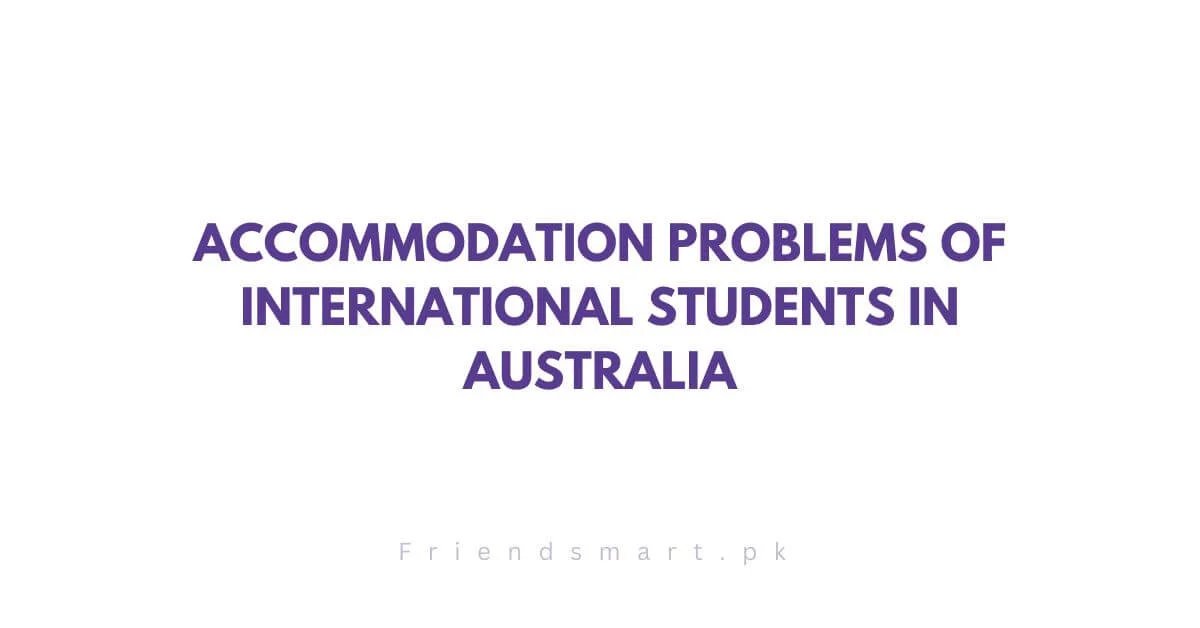 Accommodation Problems of International Students in Australia