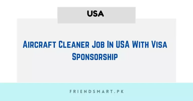 Aircraft Cleaner Job In USA With Visa Sponsorship