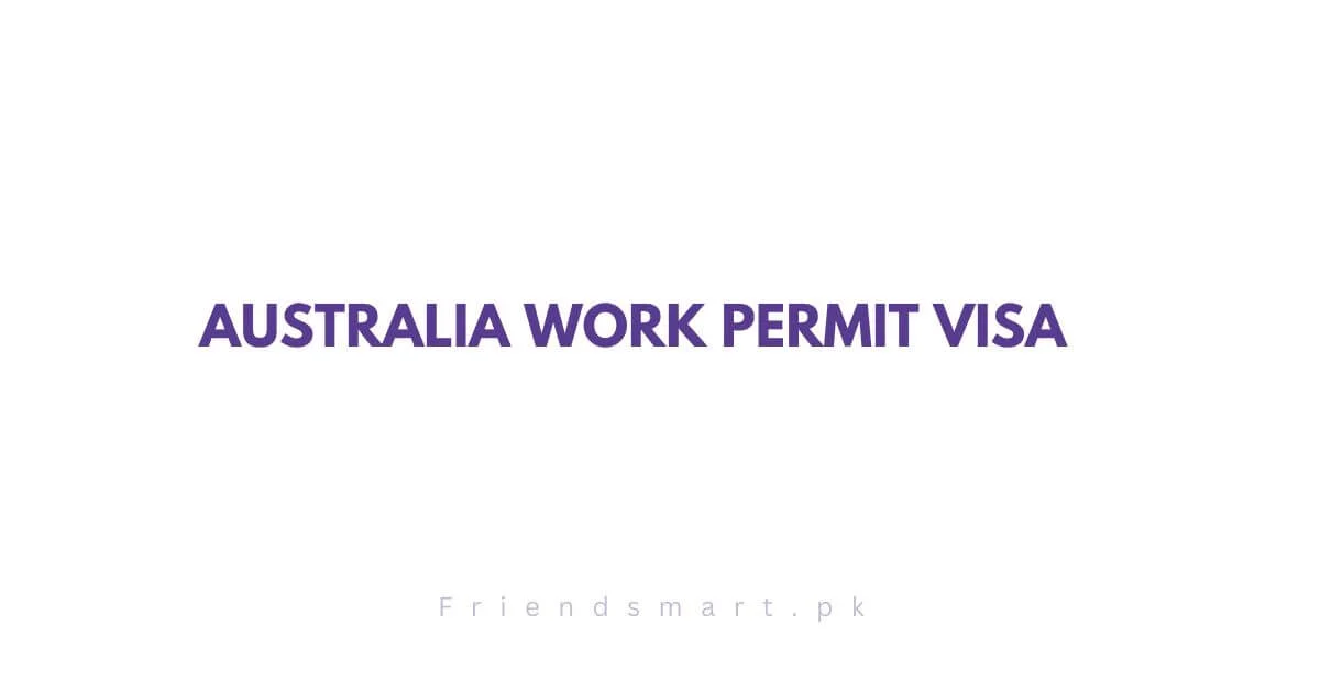 Australia Work Permit Visa