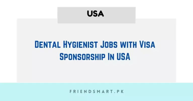 Dental Hygienist Jobs with Visa Sponsorship In USA