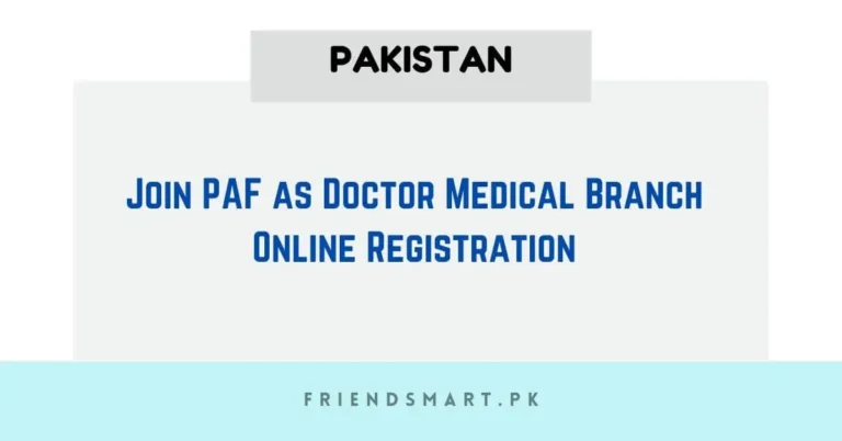 Join PAF as Doctor Medical Branch Online Registration