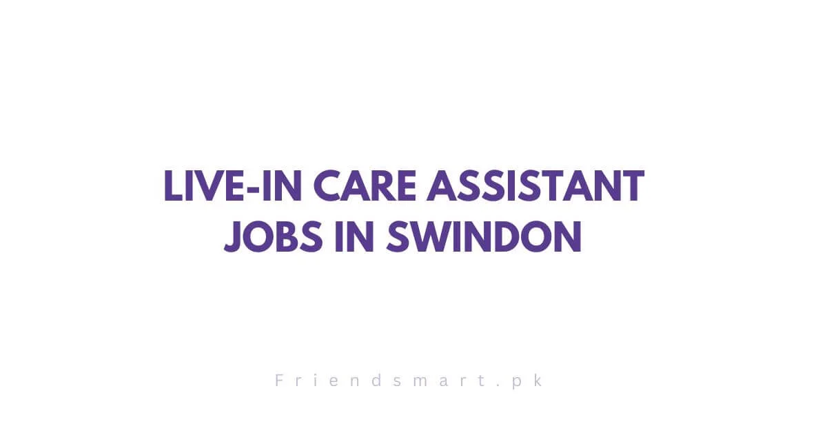 Live-in Care Assistant Jobs in Swindon