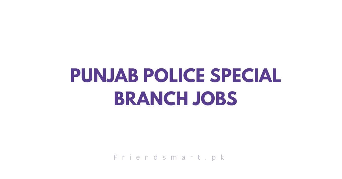 Punjab Police Special Branch Jobs