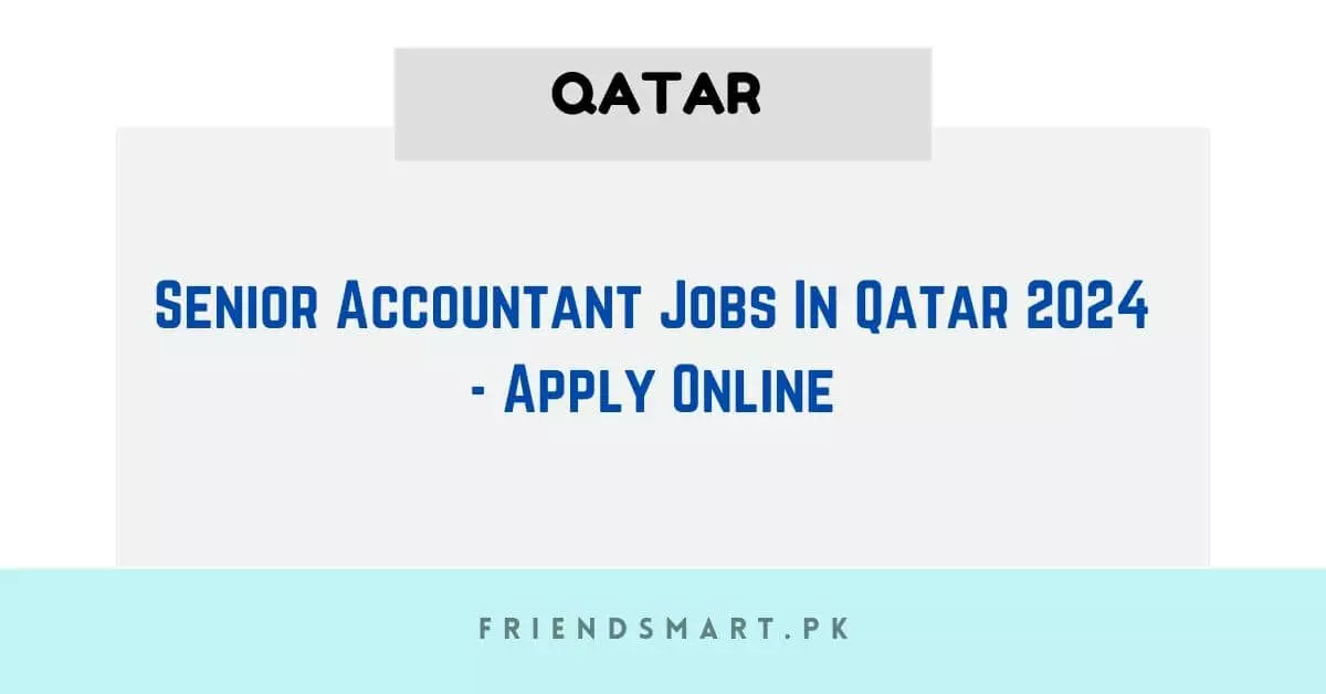 Senior Accountant Jobs in Qatar