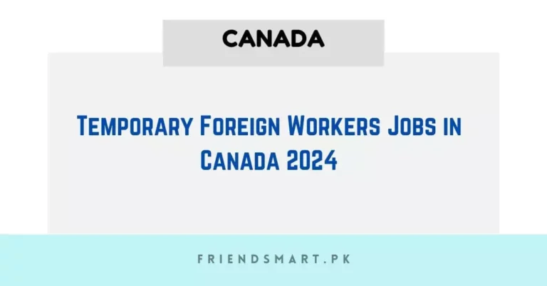 Temporary Foreign Workers Jobs In Canada