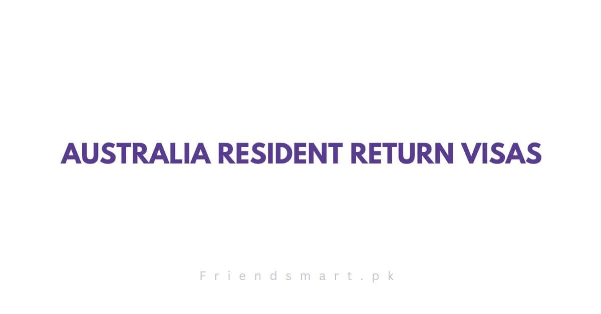 Australia Resident Return Visas