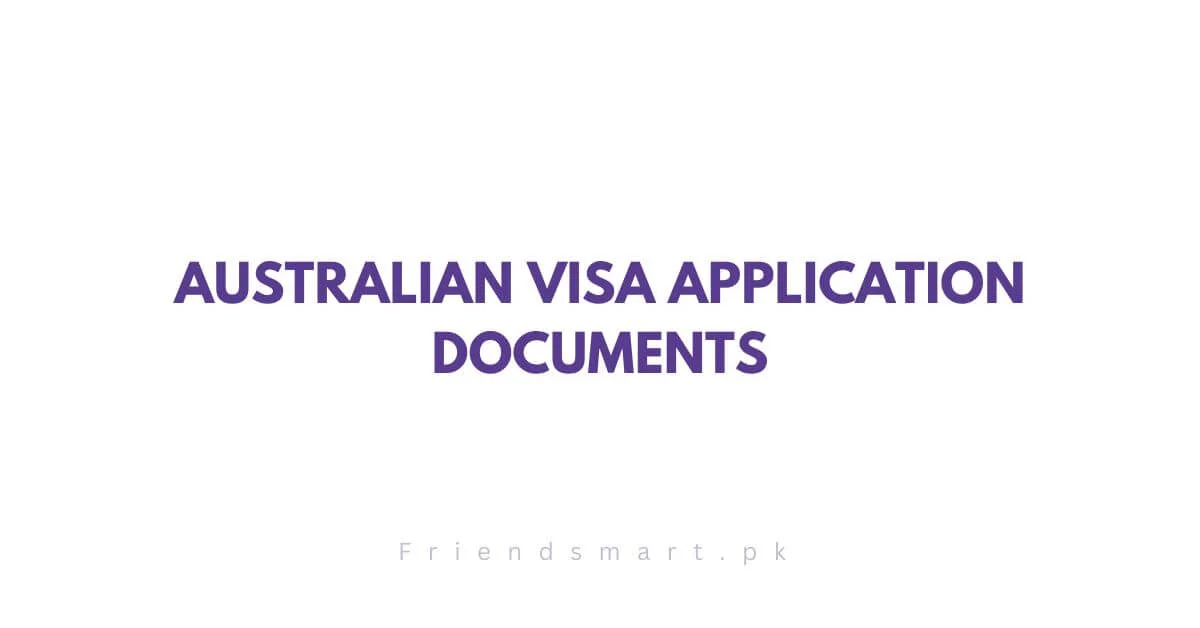 Australian Visa Application Documents