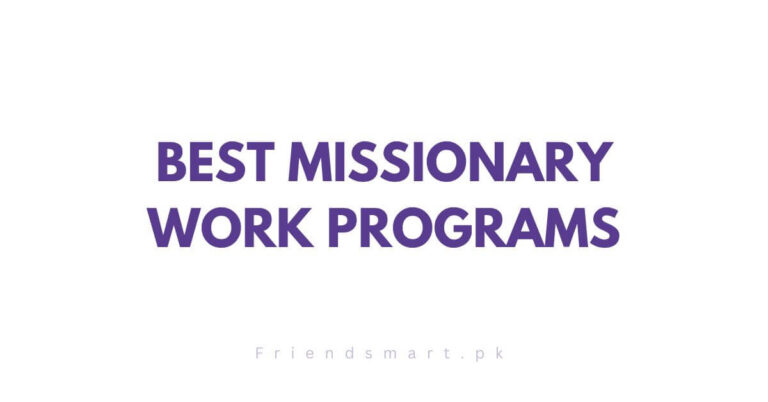 Best Missionary Work Programs