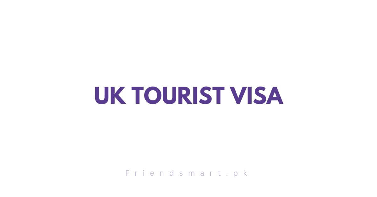 UK Tourist Visa