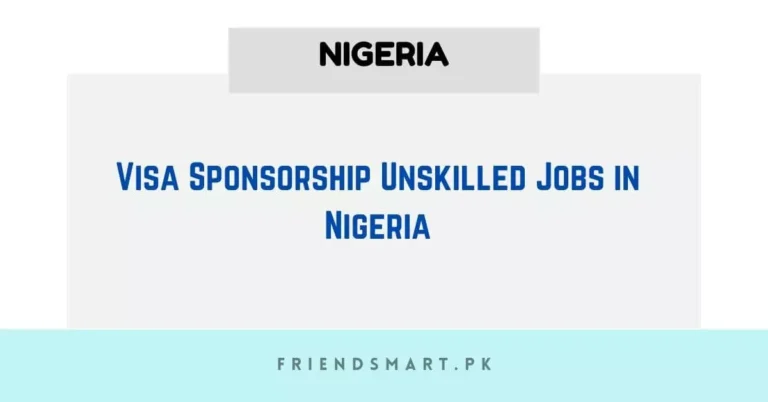 Visa Sponsorship Unskilled Jobs in Nigeria