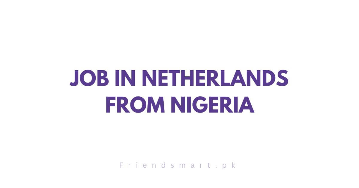 Job in Netherlands from Nigeria