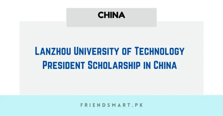 Lanzhou University of Technology President Scholarship in China