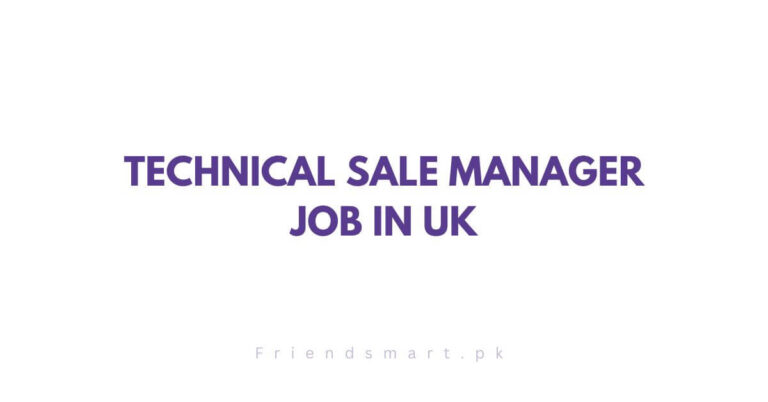 Technical Sale Manager Job in UK