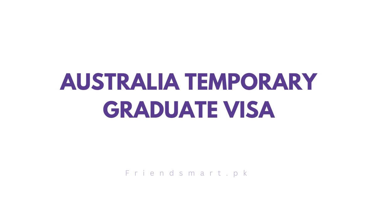 Australia Temporary Graduate Visa