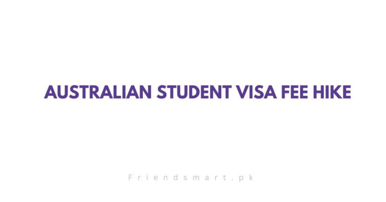 Australian Student Visa Fee Hike