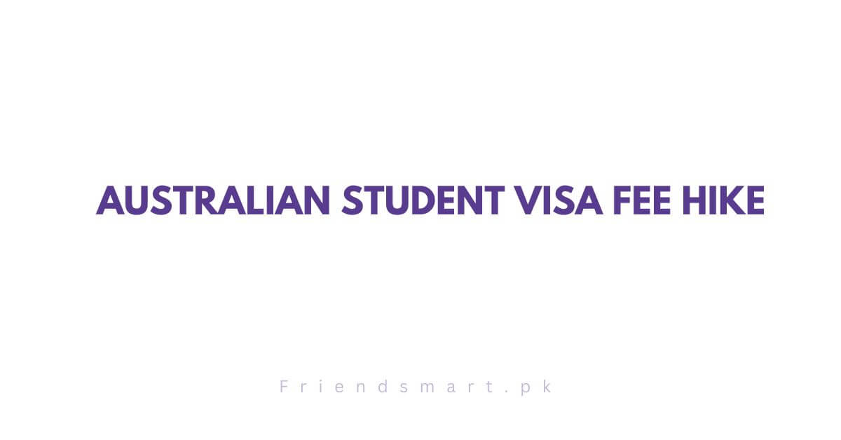 Australian Student Visa Fee Hike