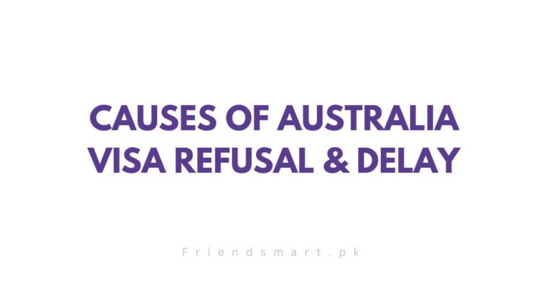 Causes of Australia Visa Refusal & Delay