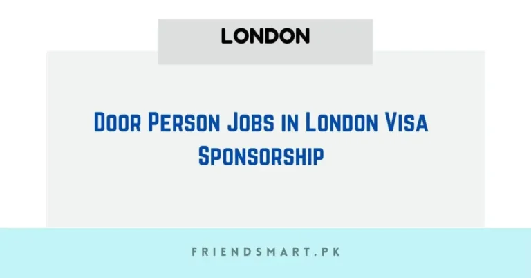 Door Person Jobs in London Visa Sponsorship