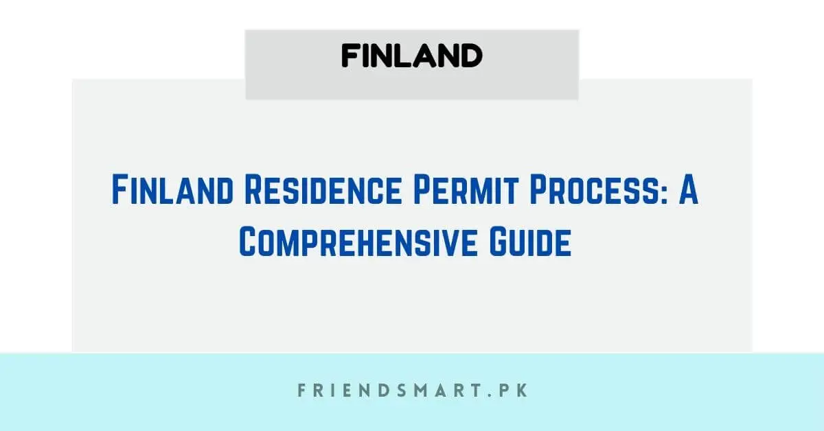 Finland Residence Permit Process