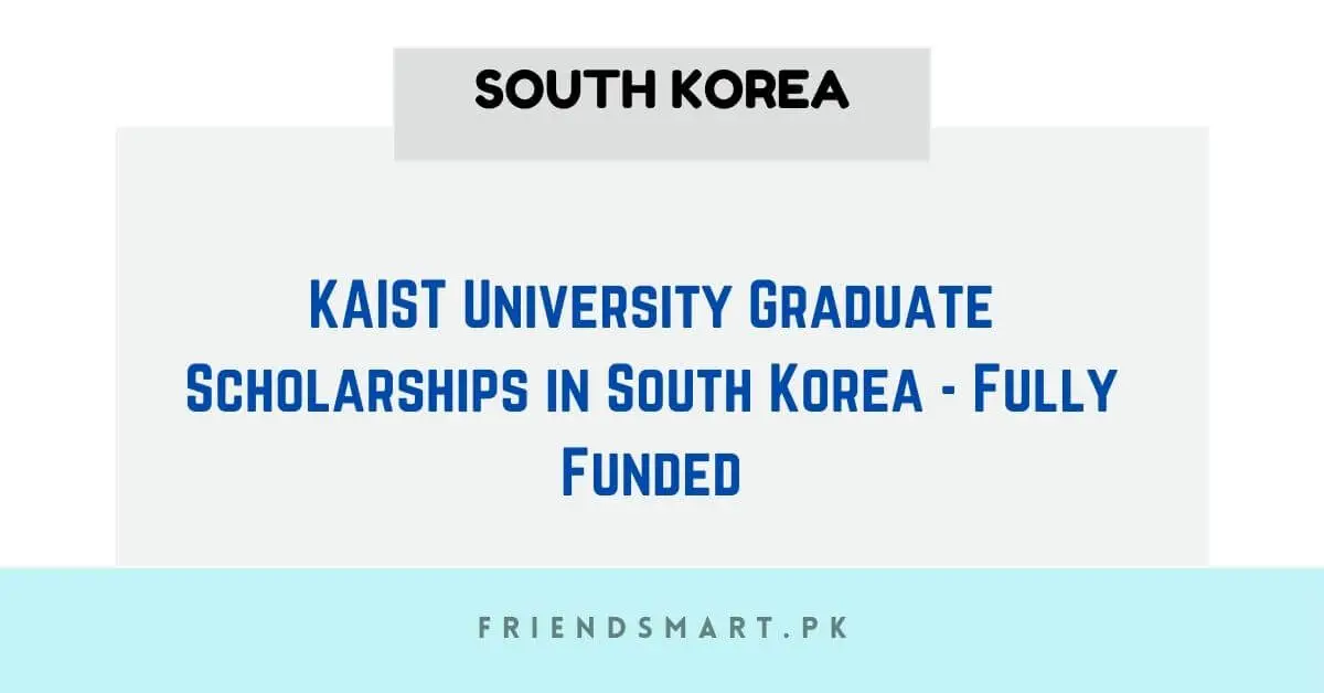 KAIST University Graduate Scholarships in South Korea