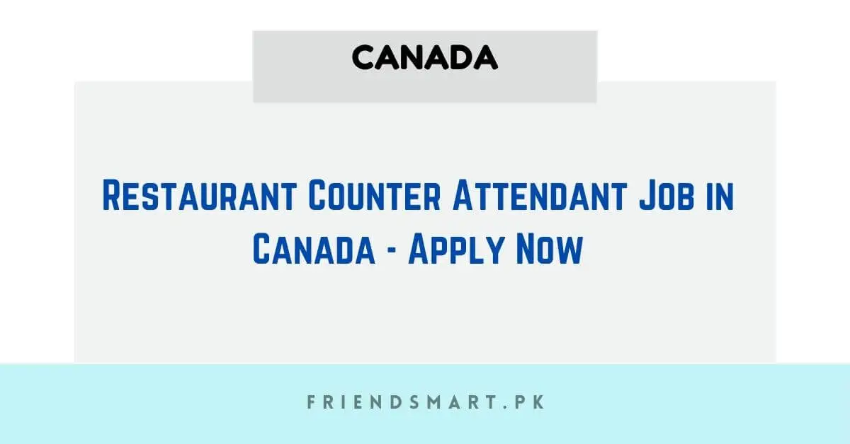 Restaurant Counter Attendant Job in Canada