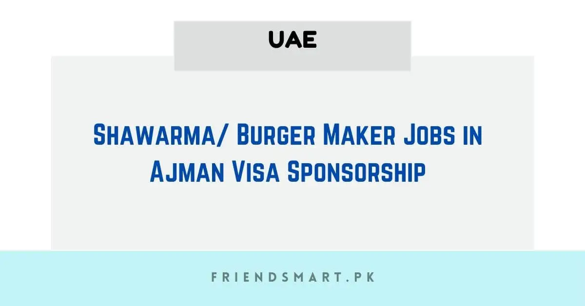 Shawarma Burger Maker Jobs in Ajman