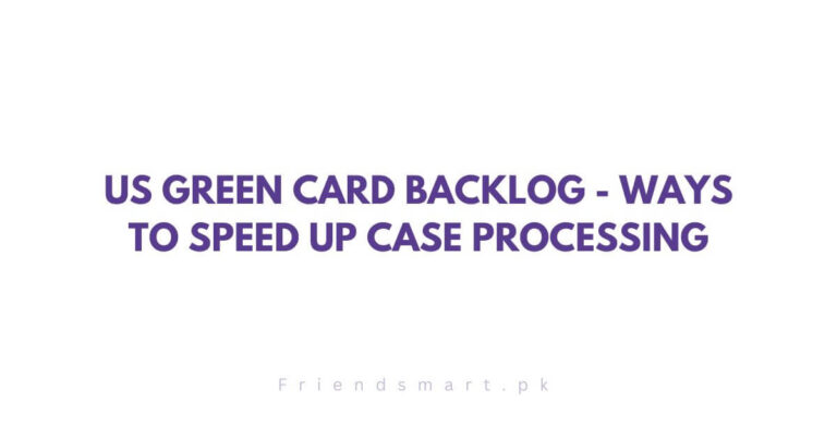 US Green Card Backlog - Ways to Speed Up Case Processing