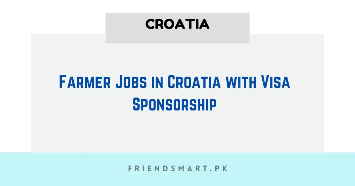 Farmer Jobs In Croatia