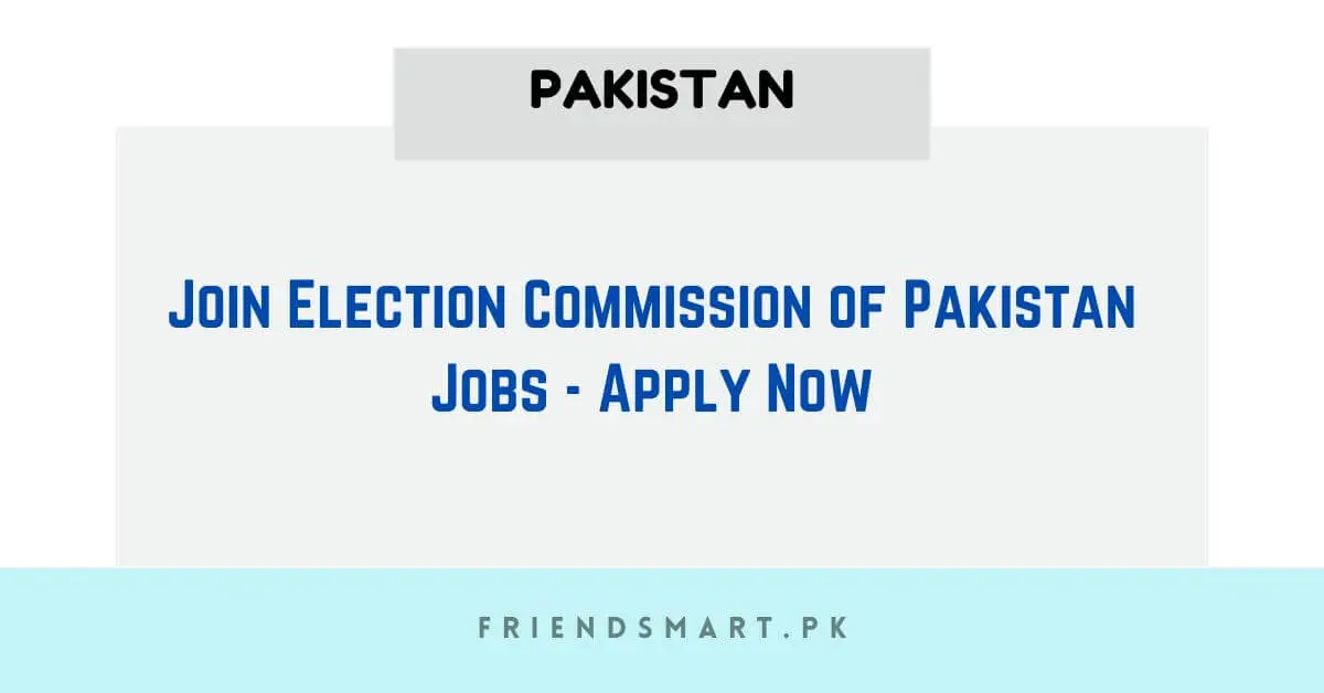 Join Election Commission of Pakistan Jobs