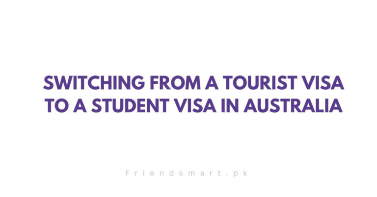 Switching from A Tourist Visa to a Student Visa in Australia