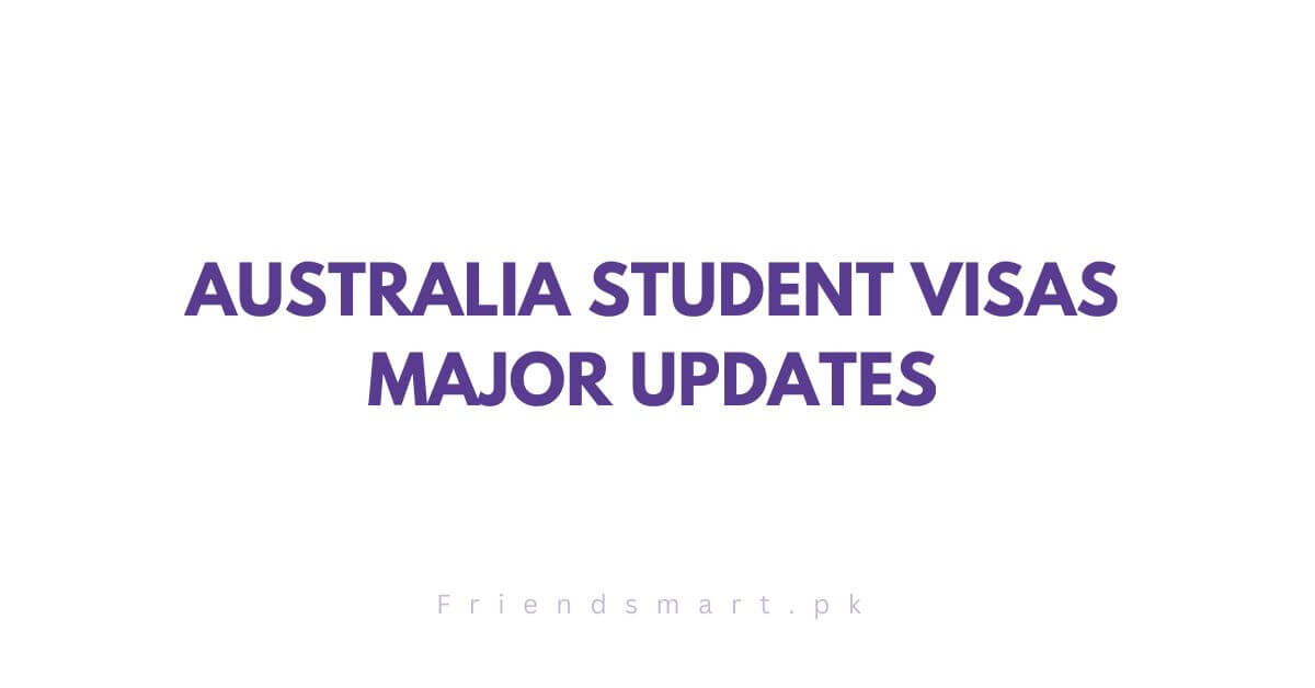 Australia Student Visas Major Updates