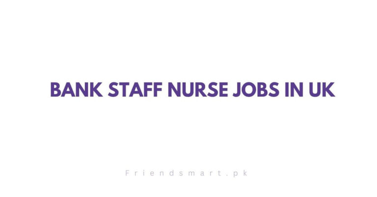 Bank Staff Nurse Jobs in UK