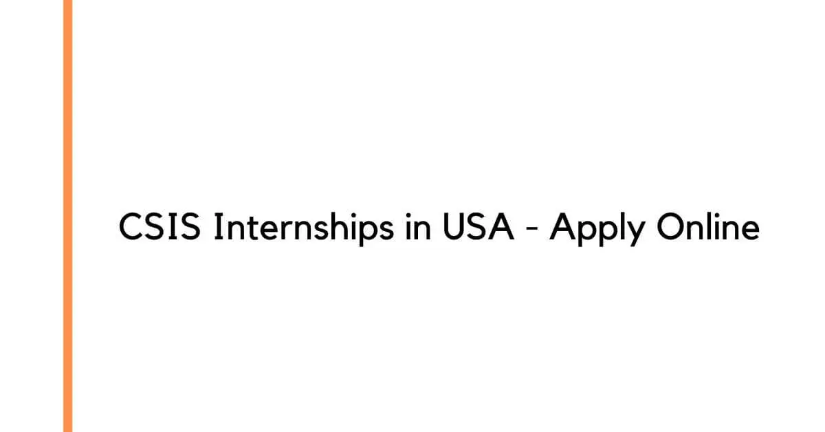 CSIS Internships in USA