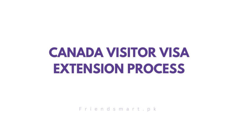 Canada Visitor Visa Extension Process