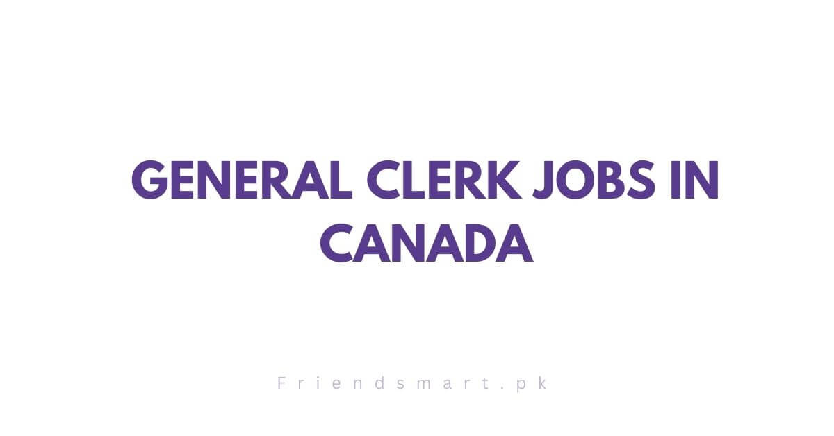 General Clerk Jobs in Canada