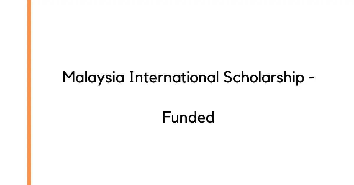 Malaysia International Scholarship