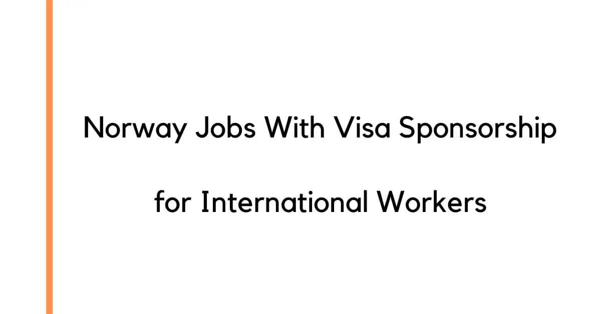 Norway Jobs for International Workers