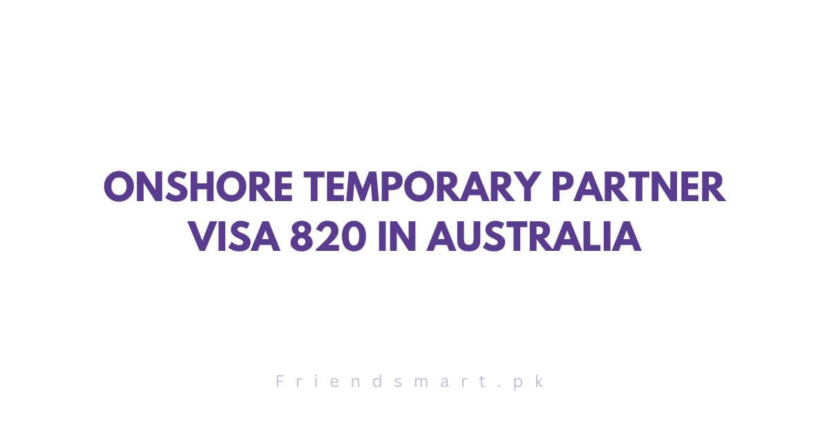 Onshore Temporary Partner Visa 820 in Australia