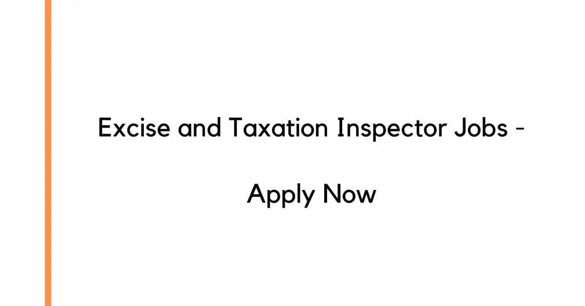 Excise and Taxation Inspector Jobs