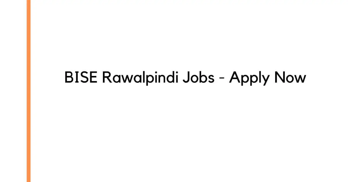 BISE Rawalpindi Jobs