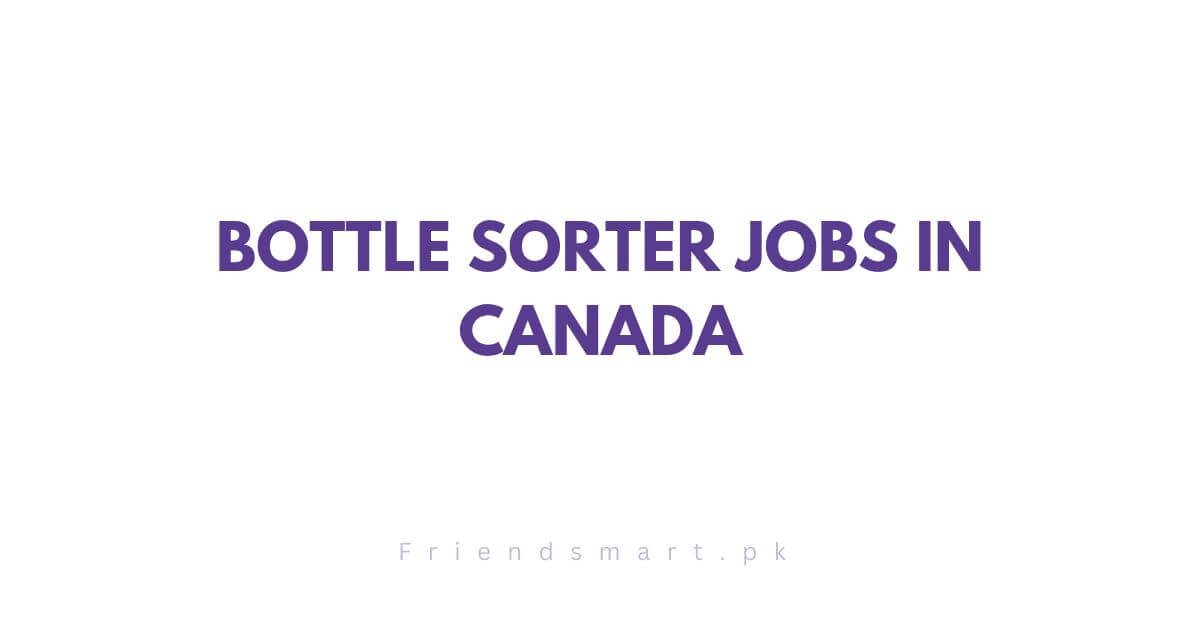 Bottle Sorter Jobs in Canada