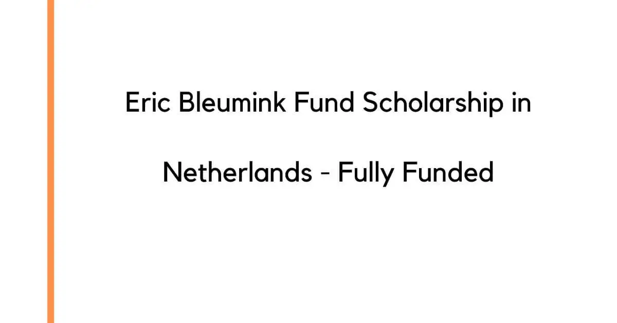 Eric Bleumink Fund Scholarship in Netherlands