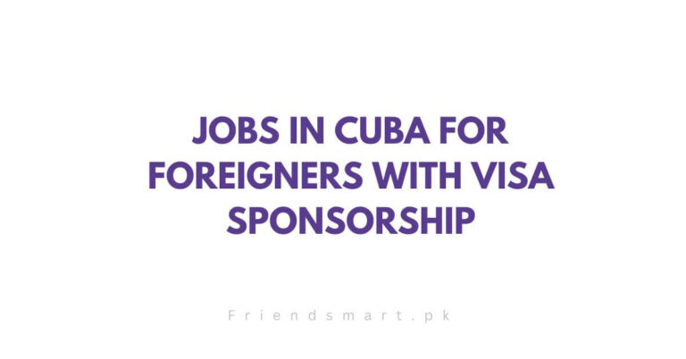 Jobs in Cuba for Foreigners with Visa Sponsorship