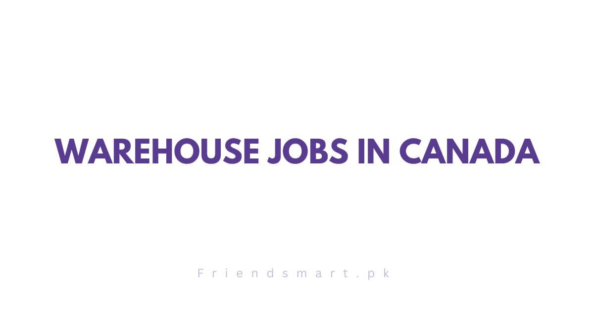 Warehouse Jobs in Canada