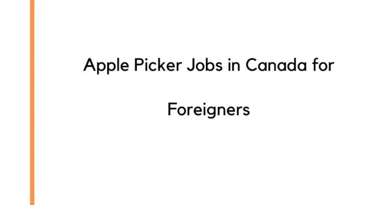 Apple Picker Jobs in Canada for Foreigners